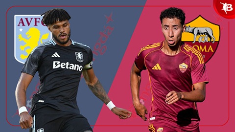 Nhận định bóng đá Aston Villa vs Roma, 01h30 ngày 7/8: Roma sẽ thắng!